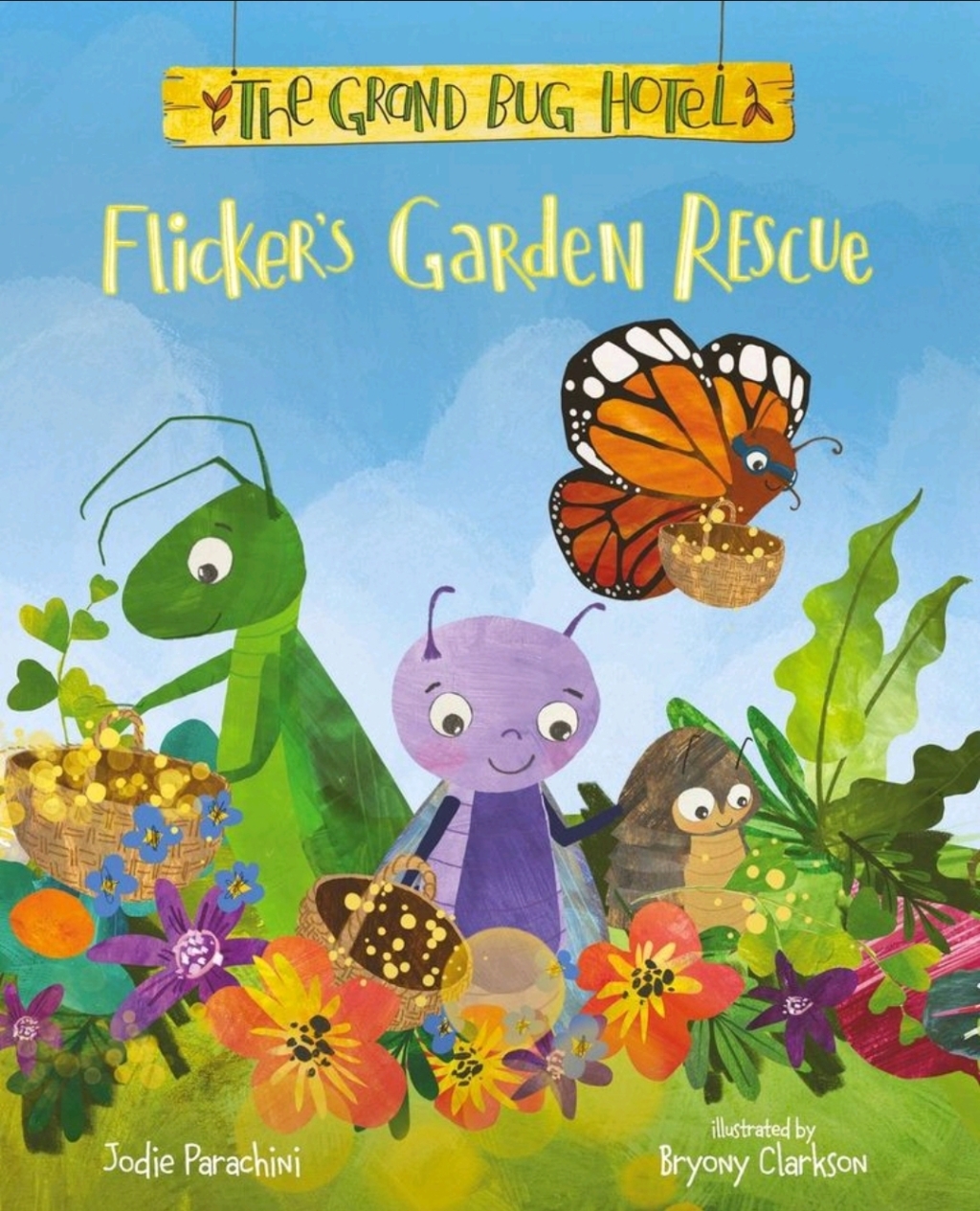 Flicker’s Garden Rescue by Jodie Parachini and illustrated by Bryony Clarkson @JodieParachini @rararesources #FlickersGardenRescue #BookTwitter