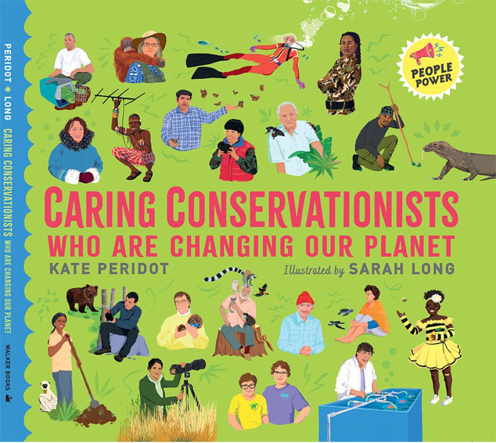 Caring Conservationists Who Are Changing Our Planet @kateperidot @sarahlong_illos @WalkerBooksUk @rararesources #CaringConservationists #BookTwitter #BlogTour