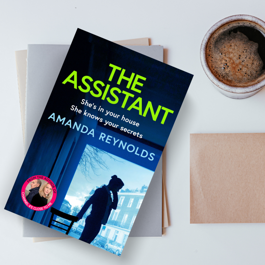 The Assistant by Amanda Reynolds @amandareynoldsj @rararesources @BoldwoodBooks #BookTwitter #BookReview #thriller #fiction #bookbloggers #blogtour