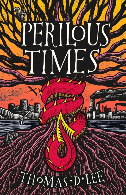 Perilous Times by Thomas D. Lee @Thomas_D_Lee @orbitbooks  @Tr4cyF3nt0n #BookTwitter #PerilousTimes #AD #PRProduct #BookReview